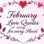 Best 60+ February Love Quotes for Every Heart