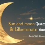 Sun and Moon Quotes