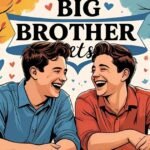 Big Brother Quotes