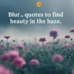 Blur Quotes