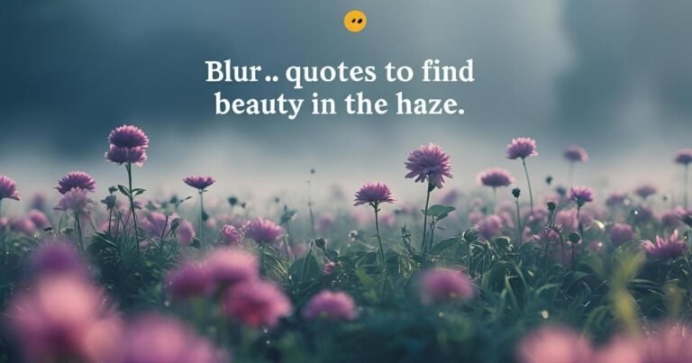 Blur Quotes
