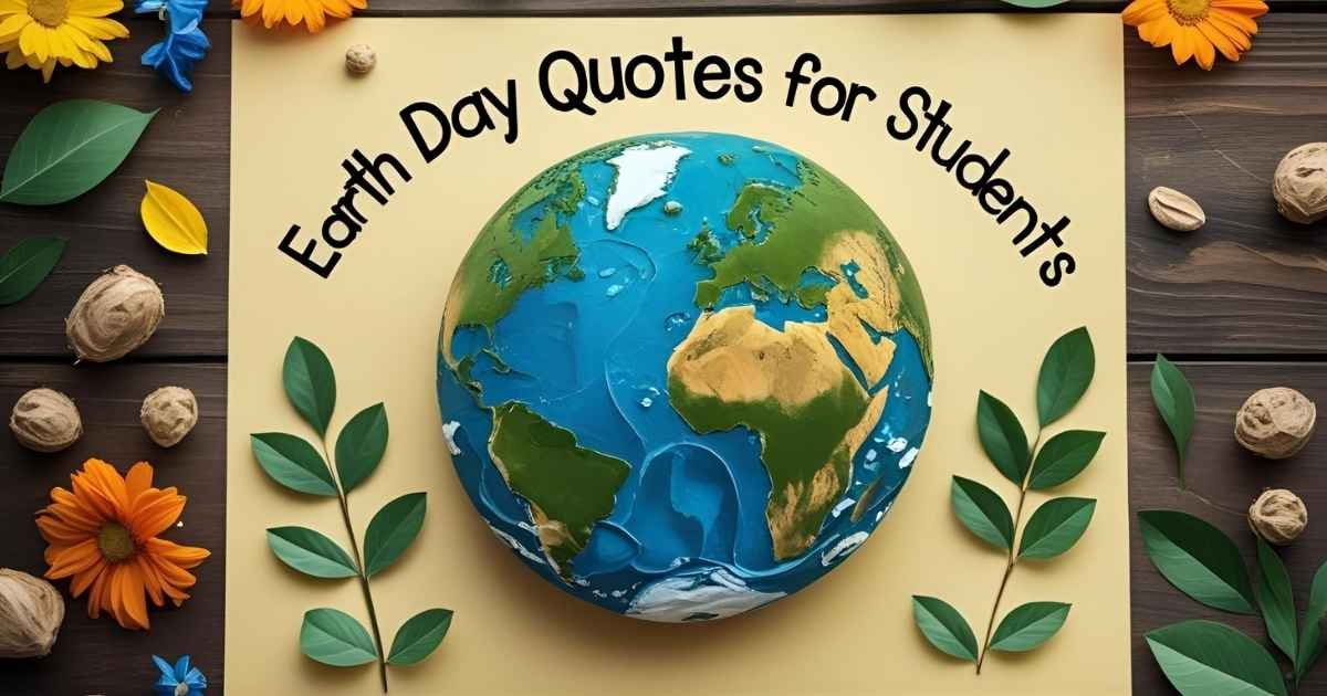 Earth Day Quotes for Students