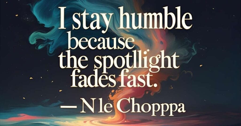 NLE Choppa Quotes on Fame and Recognition