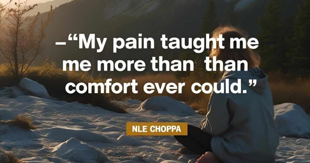 NLE Choppa Quotes on Overcoming Struggles