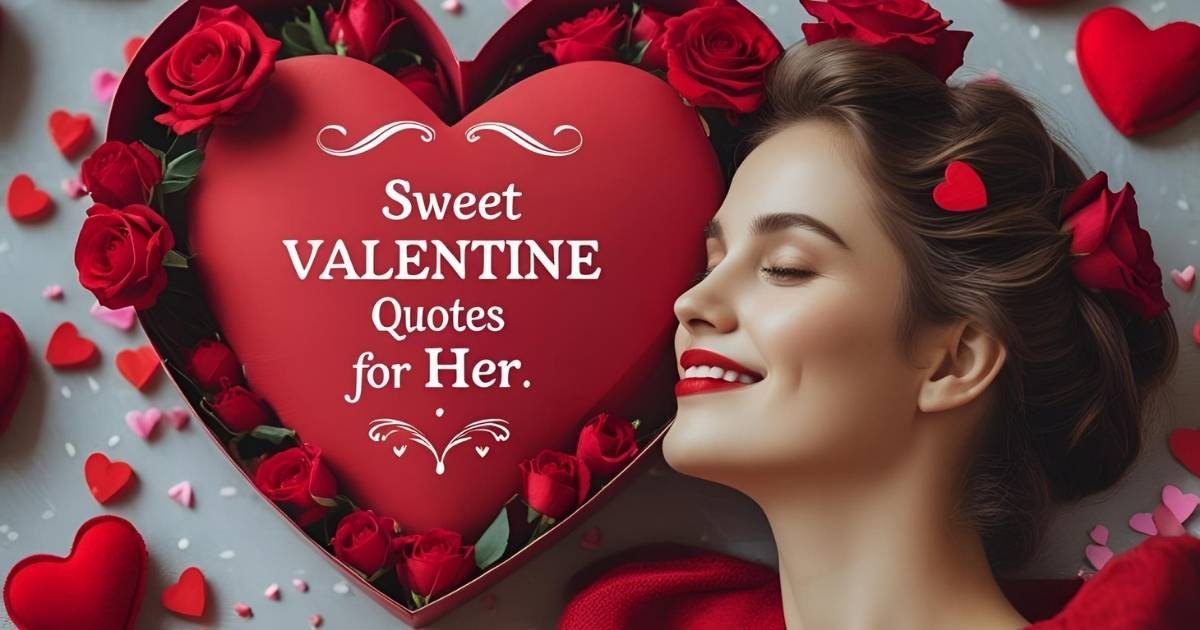 Sweet Valentine Quotes for Her