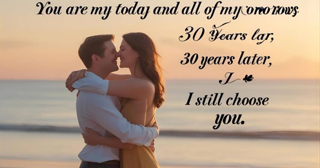30th Wedding Anniversary Quotes for Husband