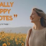 Finally Feeling Happy Quotes